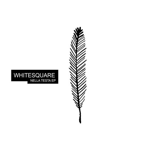 Whitesquare - Nella Testa / Freerange Records
