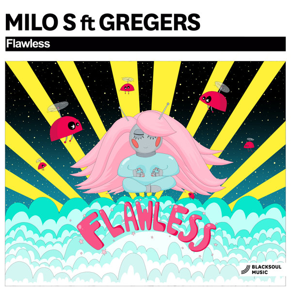 Milo S feat.Gregers - Flawless / Blacksoul Music