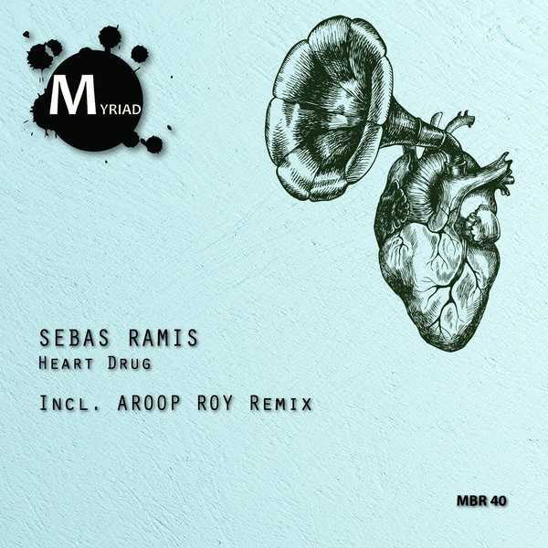 Sebas Ramis - Heart Drug / Myriad Black Records