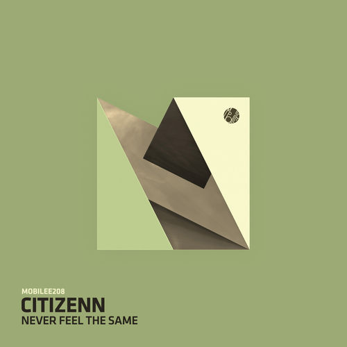 Citizenn - Never Feel the Same / Mobilee Records