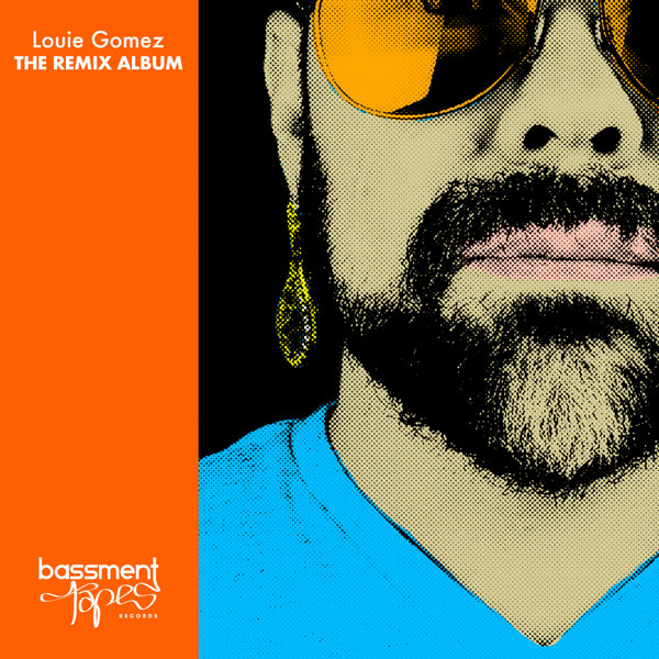 Louie Gomez - The Remix Album / Bassment Tapes