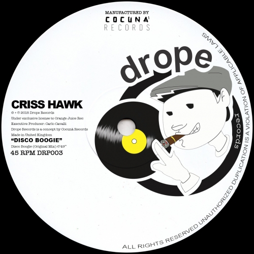 Criss Hawk - Disco Boogie / Drope Records LTD