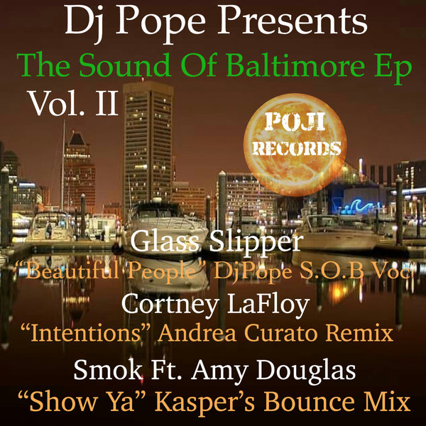 Glass Slipper, Cortney LaFloy, Smok, - DjPope Sound Of Baltimore Vol. II / POJI Records