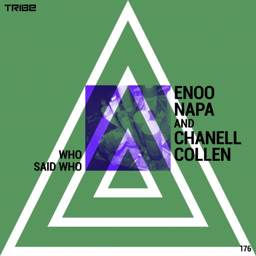 Enoo Napa & Chanell Collen - Who Said Who / Tribe Records