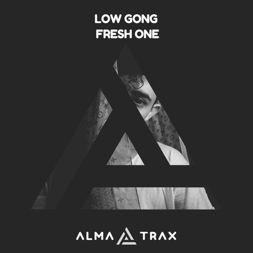 Low Gong - Fresh One / Alma Trax