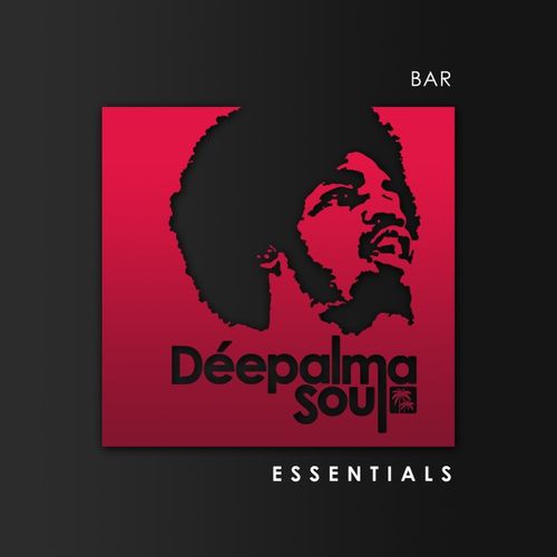 VA - Déepalma Soul Presents: Bar Essentials (25 Deep Soulful House Gems) / Déepalm Soul