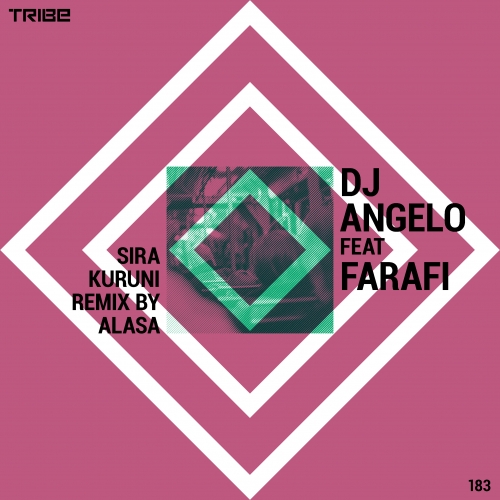 DJ Angelo feat. Farafi - Sira Kuruni / Tribe Records