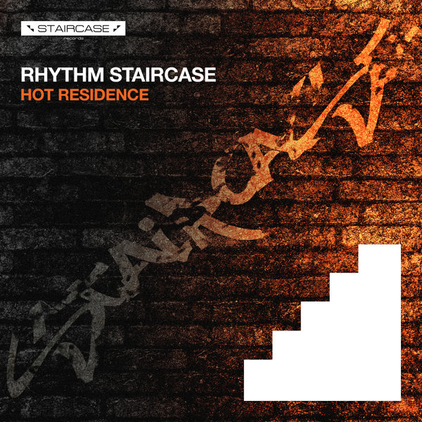 Rhythm Staircase - Hot Residence / Staircase records