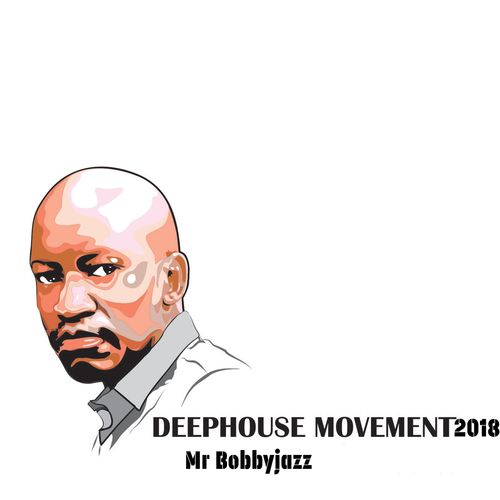 Mr Bobbyjazz - Deep House Movement 2018 / CD RUN