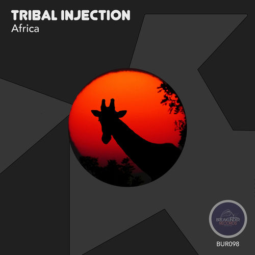 Tribal Injection - Africa / Break Under Records
