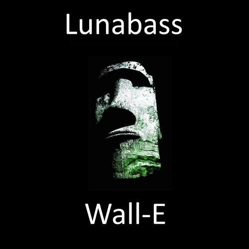 Lunabass - Wall-E / Blockhead Recordings
