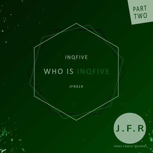 InQfive - Who Is InQfive (Part. 2) / Jones Family Records