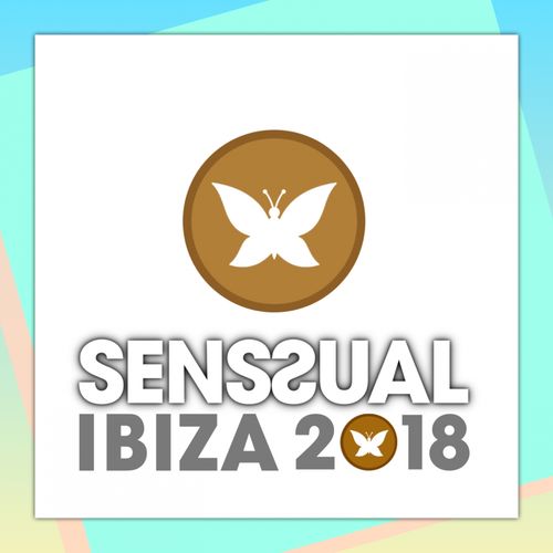 VA - Senssual Ibiza 2018 / Senssual Records