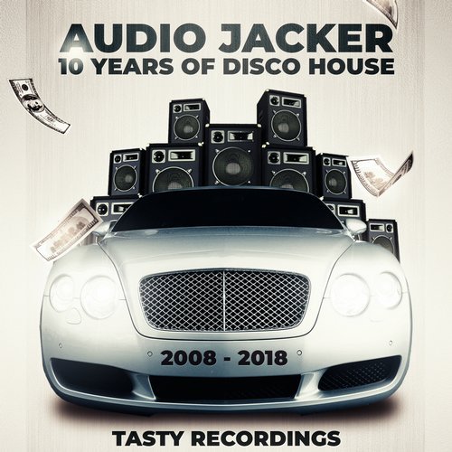 Audio Jacker - 10 Years Of Disco House / Tasty Recordings