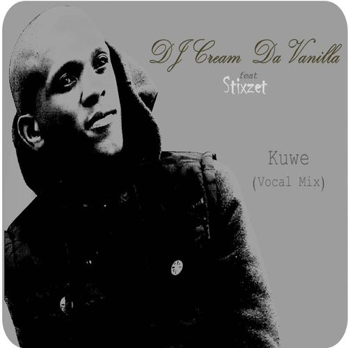 DJ Cream Da Vanilla - Kuwe (feat. Stixzet) / Sfithah Entertainment
