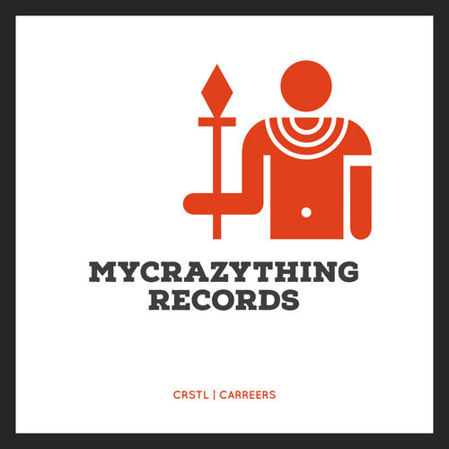 CRSTL - Careers / Mycrazything Records