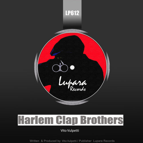 Vito Vulpetti - Harlem Clap Brothers / Lupara Records