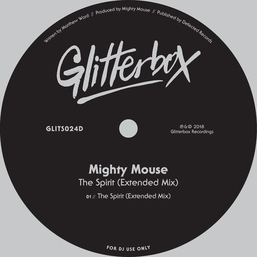 Mighty Mouse - The Spirit / Glitterbox Recordings