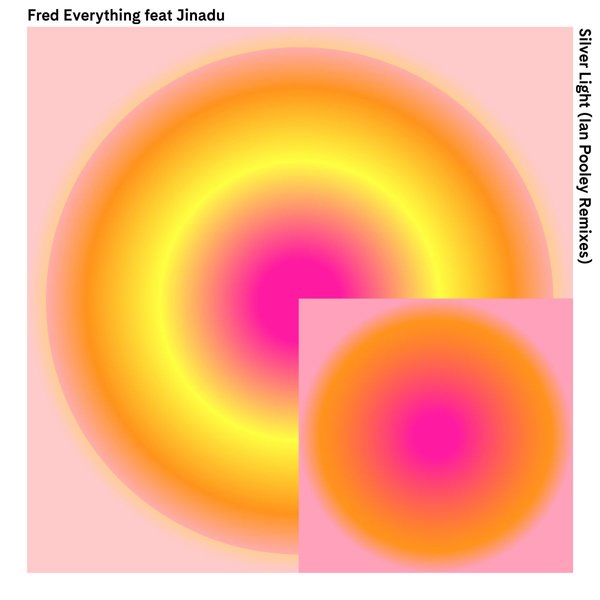 Fred Everything ft Jinadu - Silver Light (Ian Pooley Remixes) / Lazy Days Recordings