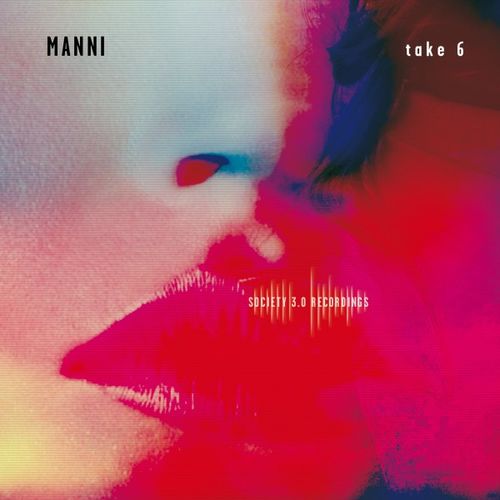 Manni - Take 6 / Society 3.0