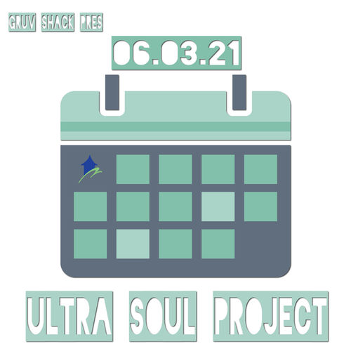 Ultra Soul Project - 06.03.21 / Gruv Shack Records