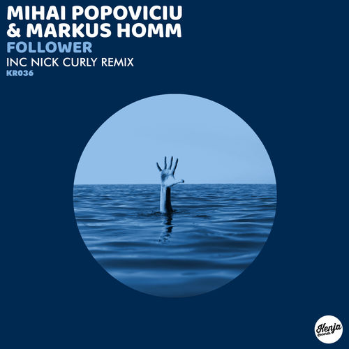 Mihai Popoviciu & Markus Homm - Follower / Kenja Records