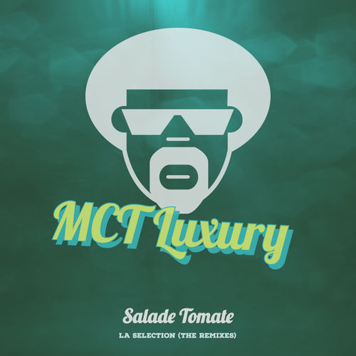 Salade Tomate - La Selection (The Remixes) / Mycrazything Records