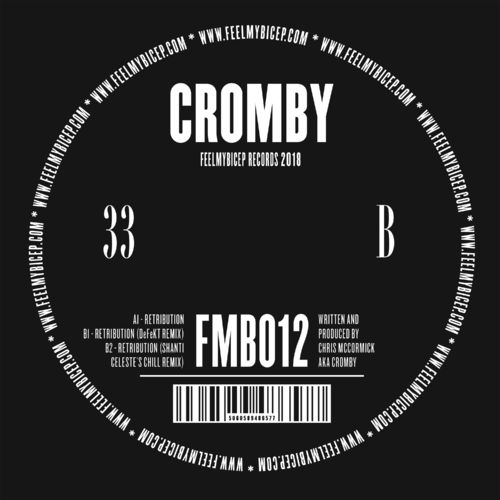 Cromby - Retribution / Feel My Bicep