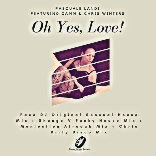 Pasquale Landi ft CAMM & Chris Winters - Oh Yes Love / Monie Power Records