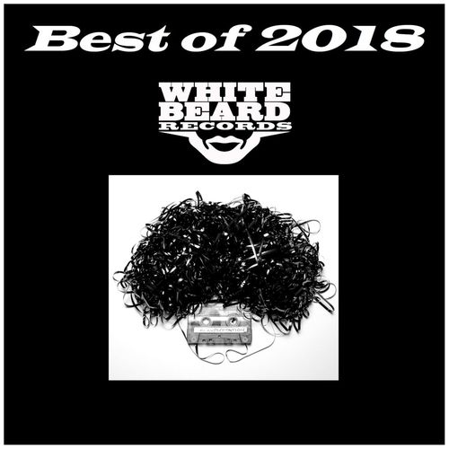VA - Whitebeard Records Best of 2018 / Whitebeard Records