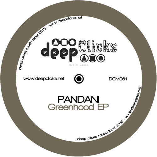 Pandani - Greenhood / Deep Clicks