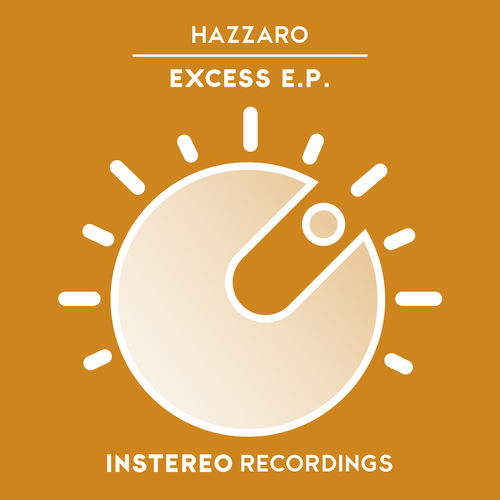 Hazzaro - Excess E.P. / InStereo Recordings