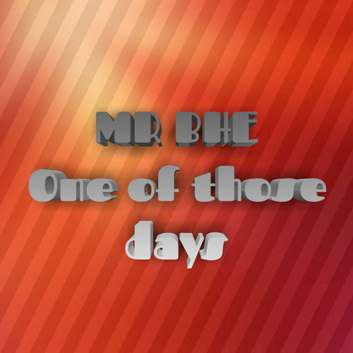 Mr Bhe - One Of Those Days / Magerms Records