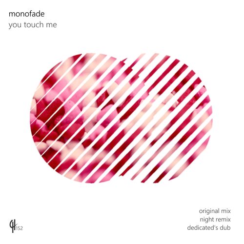 Monofade - You Touch Me / Capital Heaven