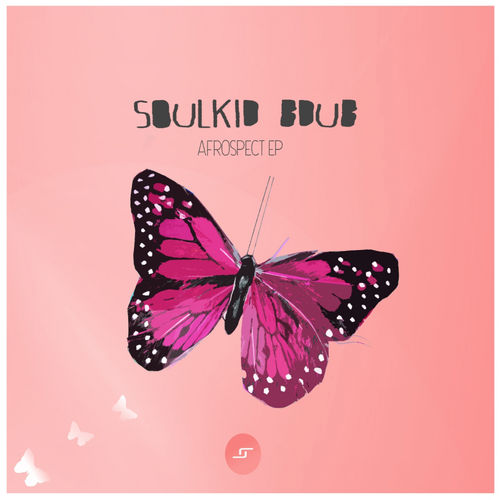 SoulKiD Bdub - Afrospect Ep / Lilac Jeans Records