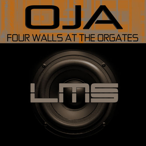 Oja - Four Walls At The Orgates / LadyMarySound International