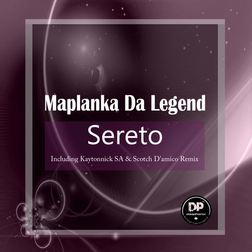 Maplanka Da Legend - Sereto / Deephonix Records