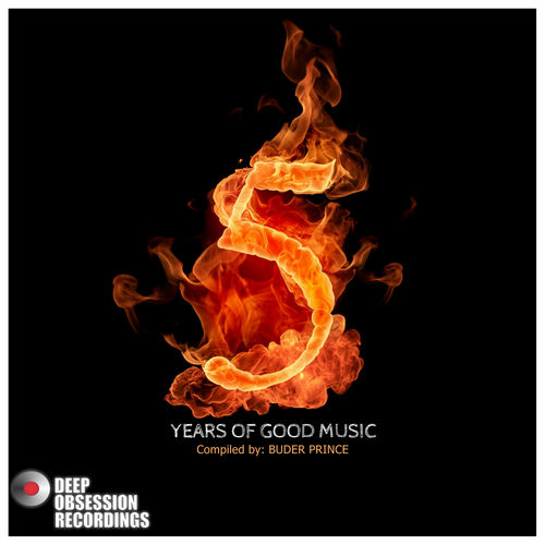 VA - 5 Years Of Good Music Compiled By: Buder Prince / Deep Obsession Recordings