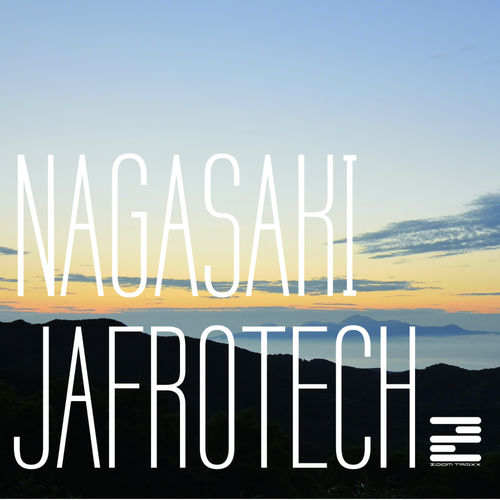 Jafrotech - Nagasaki / ZOOMTRAXX