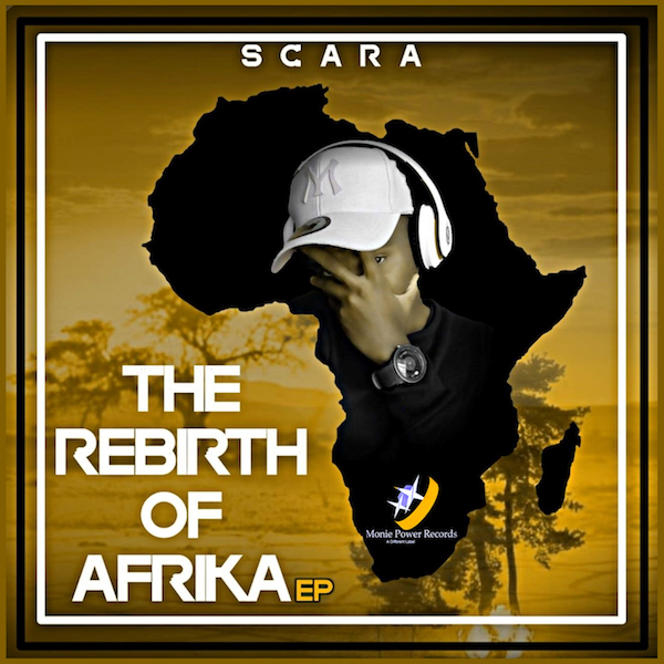 Scara - The Rebirth Of Afrika / Monie Power Records
