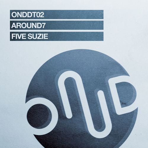 Around7 - Five Suzie / Ondulé Recordings