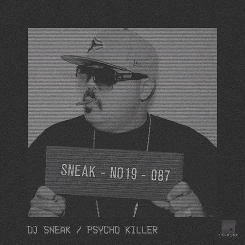 DJ Sneak - Psycho Killer / No.19 Music