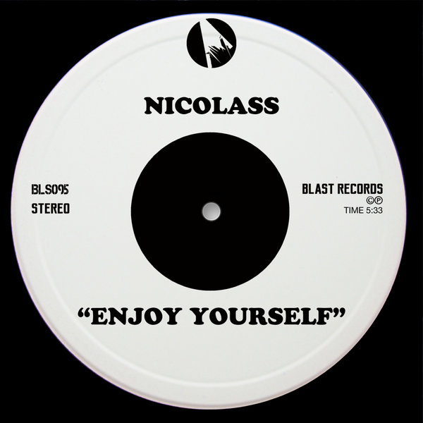 Nicolass - Enjoy Yourself / Blast Records