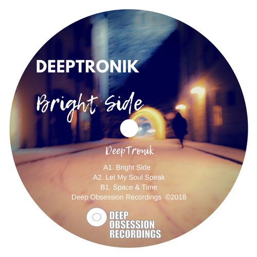 DeepTronik - Bright Side / Deep Obsession Recordings