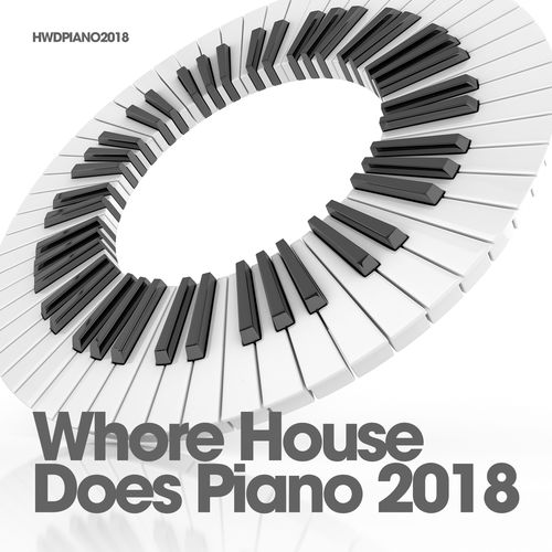 VA - Whore House Does Piano 2018 / Whore House Recordings