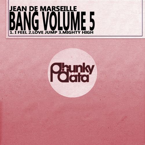 Jean De Marseille - Bang, Vol. 5 / Phunky Data