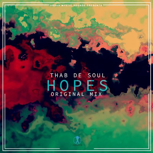 Thab De Soul - Hopes / Urban Mystic Sounds