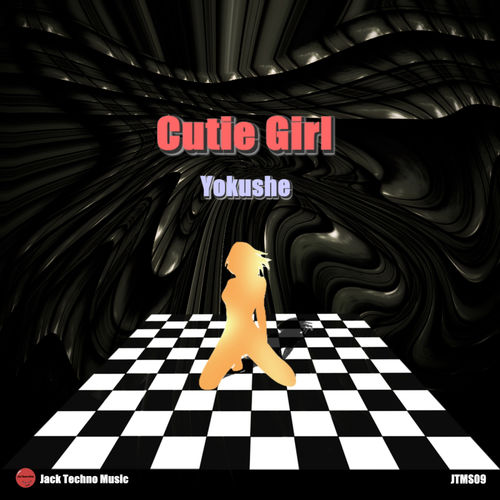 Yokushe - Cutie Girl / Jack Techno Music