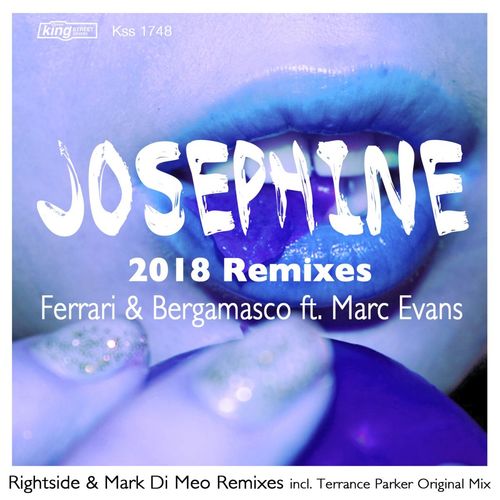 Ferrari & Bergamasco - Josephine (2018 Remixes) / King Street Sounds