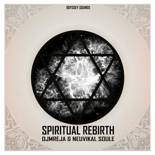 DJMReja & Neuvikal Soule - Spiritual Rebirth / Odyssey Sounds